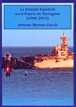  Portada del libro La Armada Española en el Puerto de Tarragona (1900-2014)